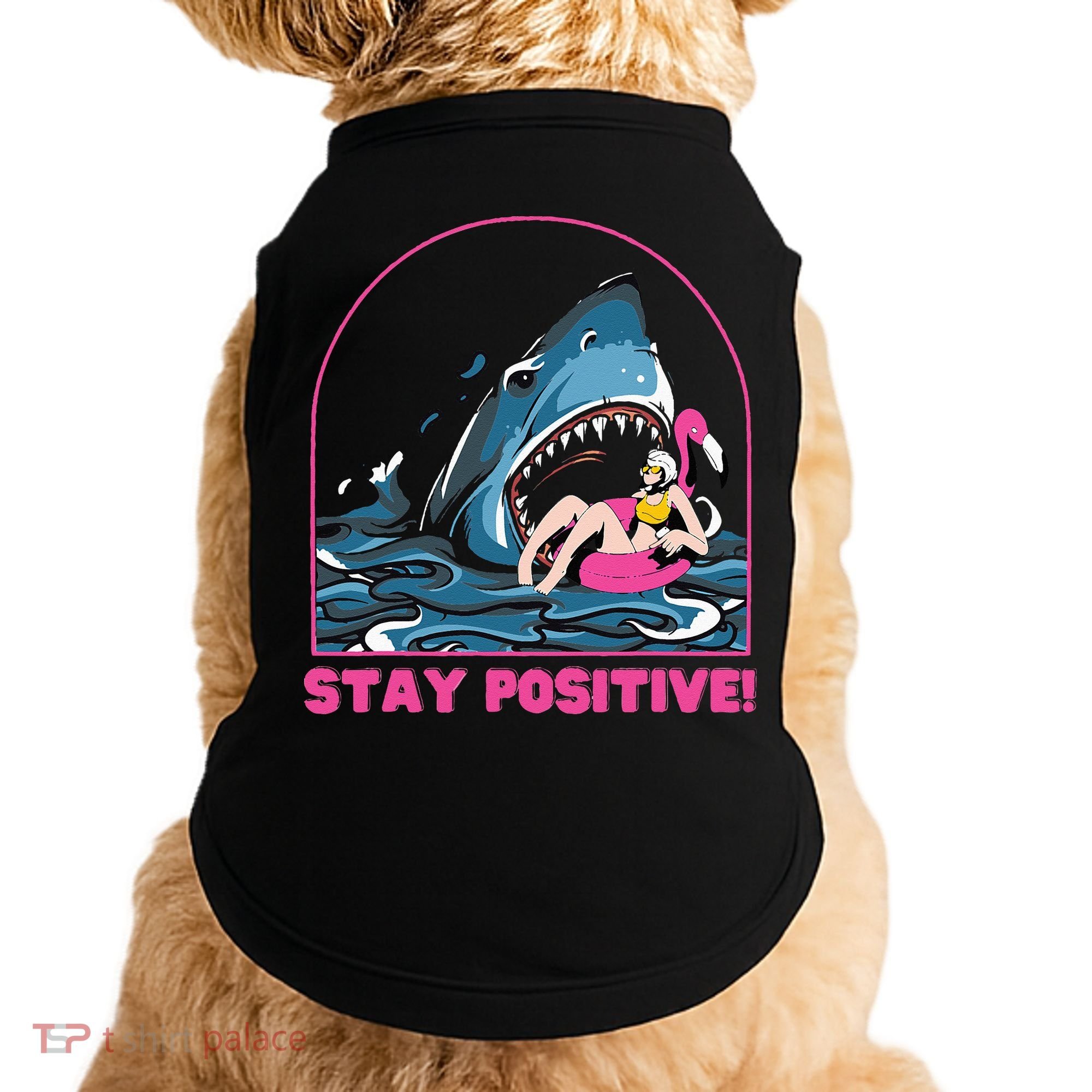 Funny Stay Positive Shark Beach Motivational Quote Doggie Tank