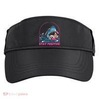 Funny Stay Positive Shark Beach Motivational Quote Adult Drive Performance Visor thumb 0