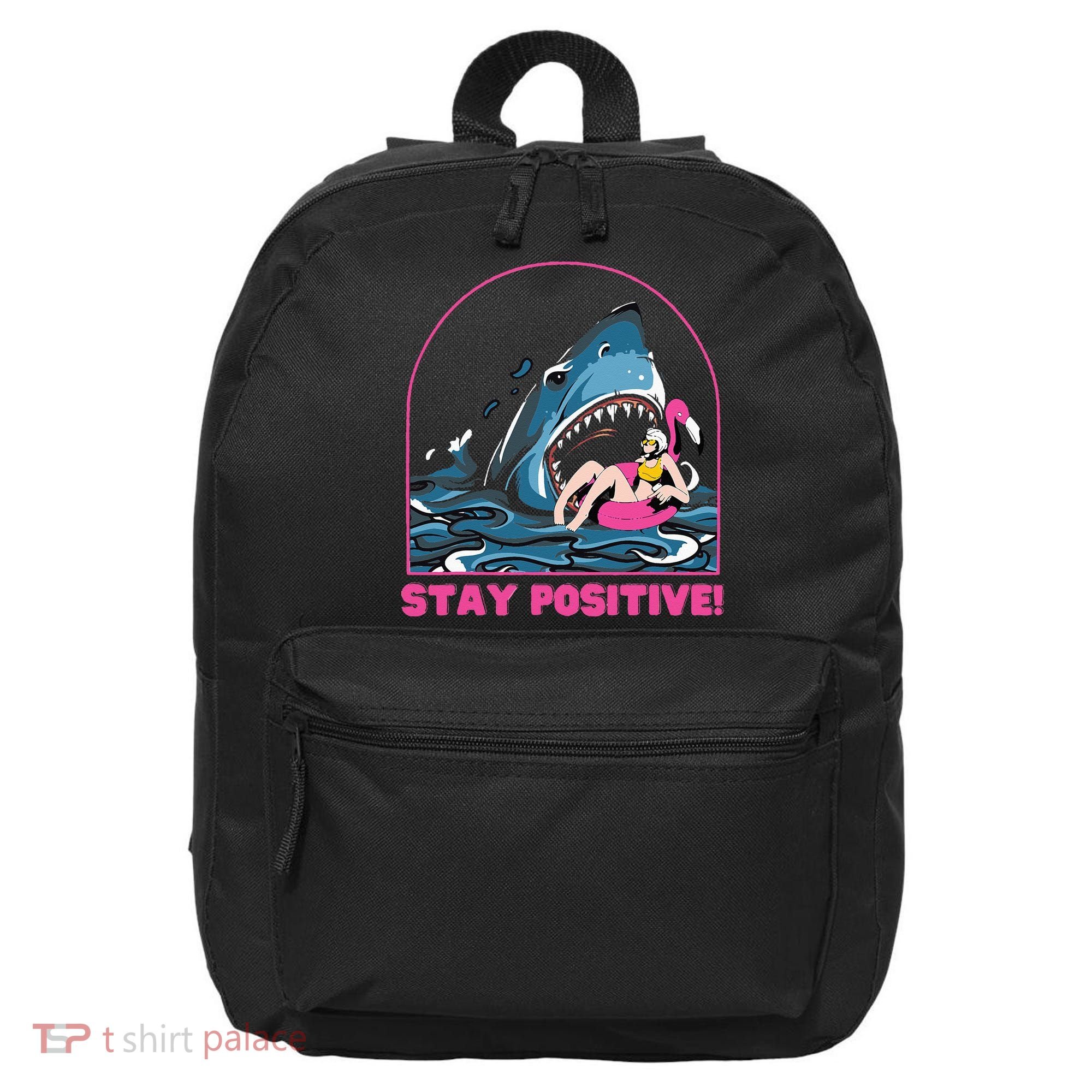 Funny Stay Positive Shark Beach Motivational Quote 16 in Basic Backpack