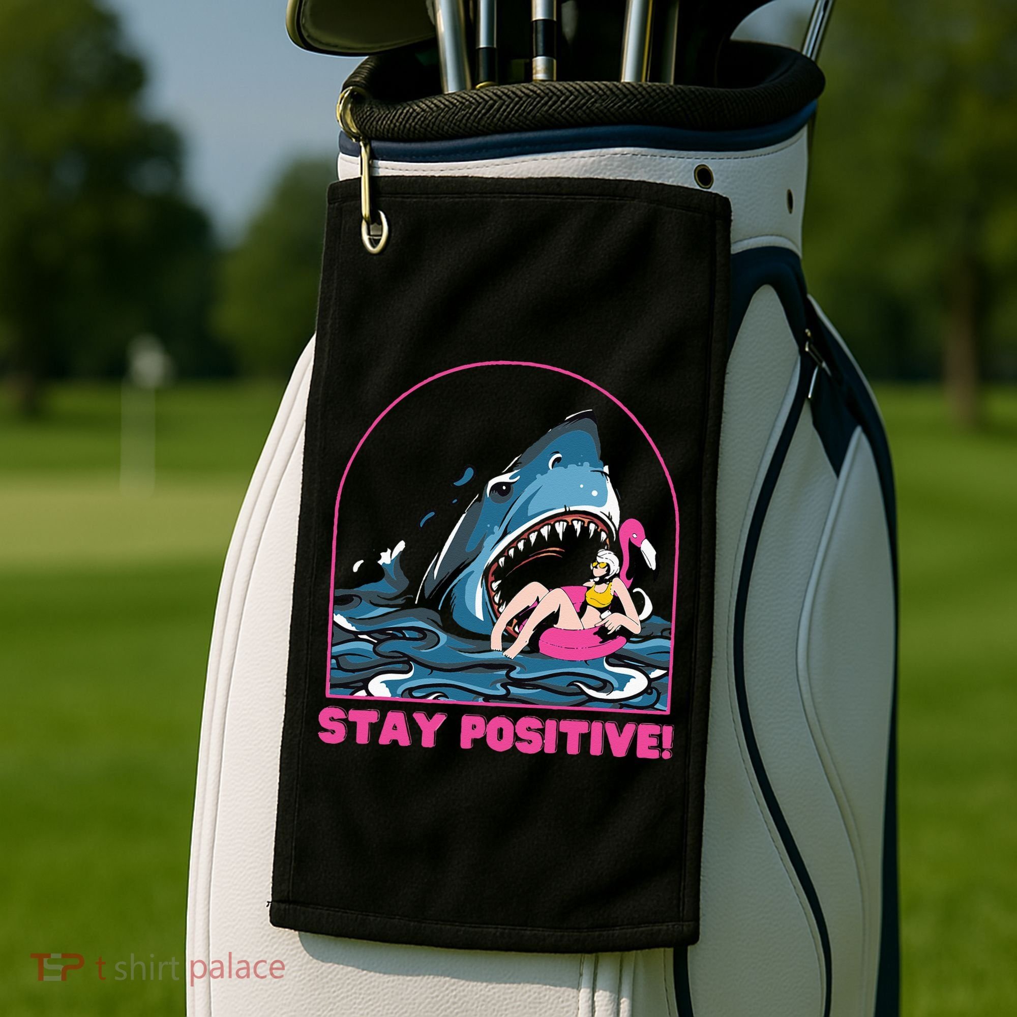 Funny Stay Positive Shark Beach Motivational Quote Golf Towel
