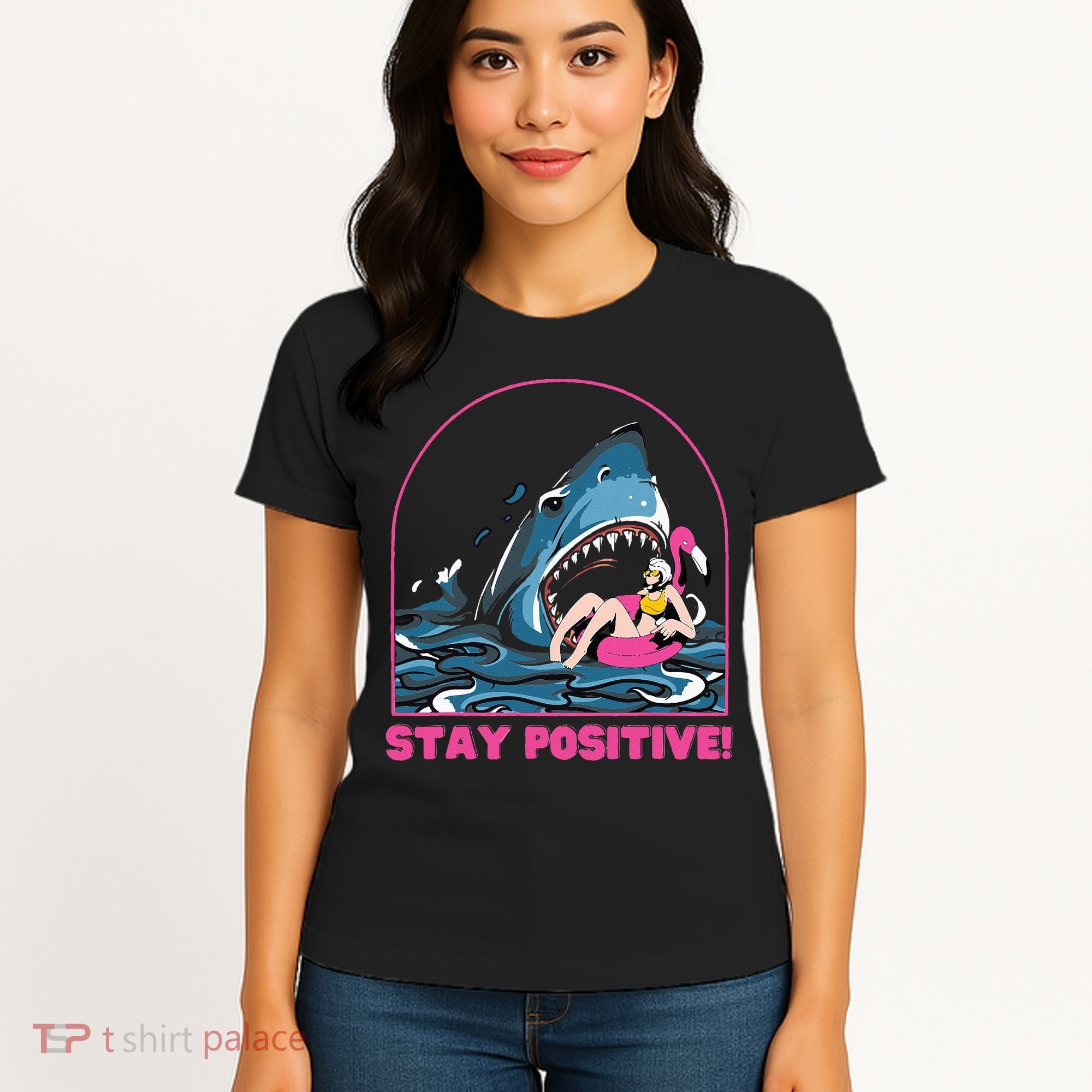 Funny Stay Positive Shark Beach Motivational Quote Women's T-Shirt