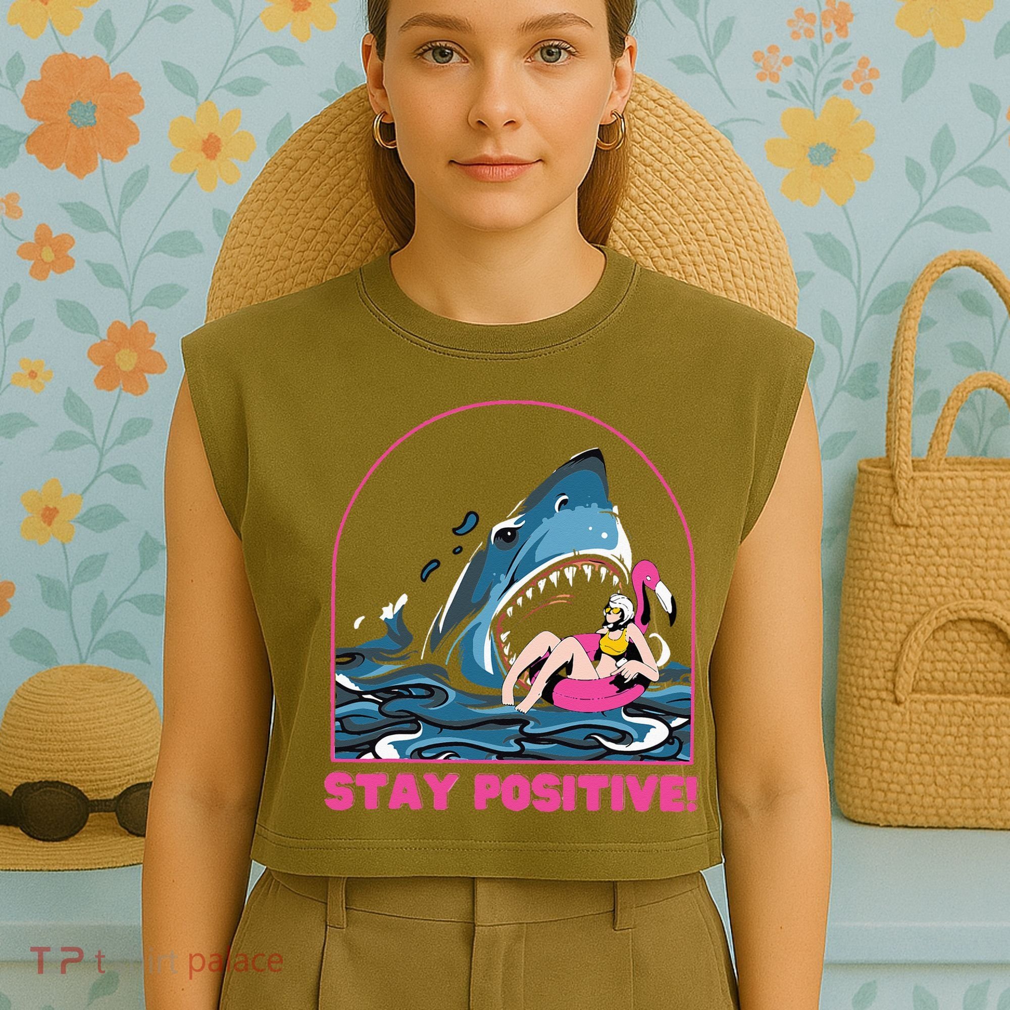 Funny Stay Positive Shark Beach Motivational Quote Garment-Dyed Women's Muscle Tee