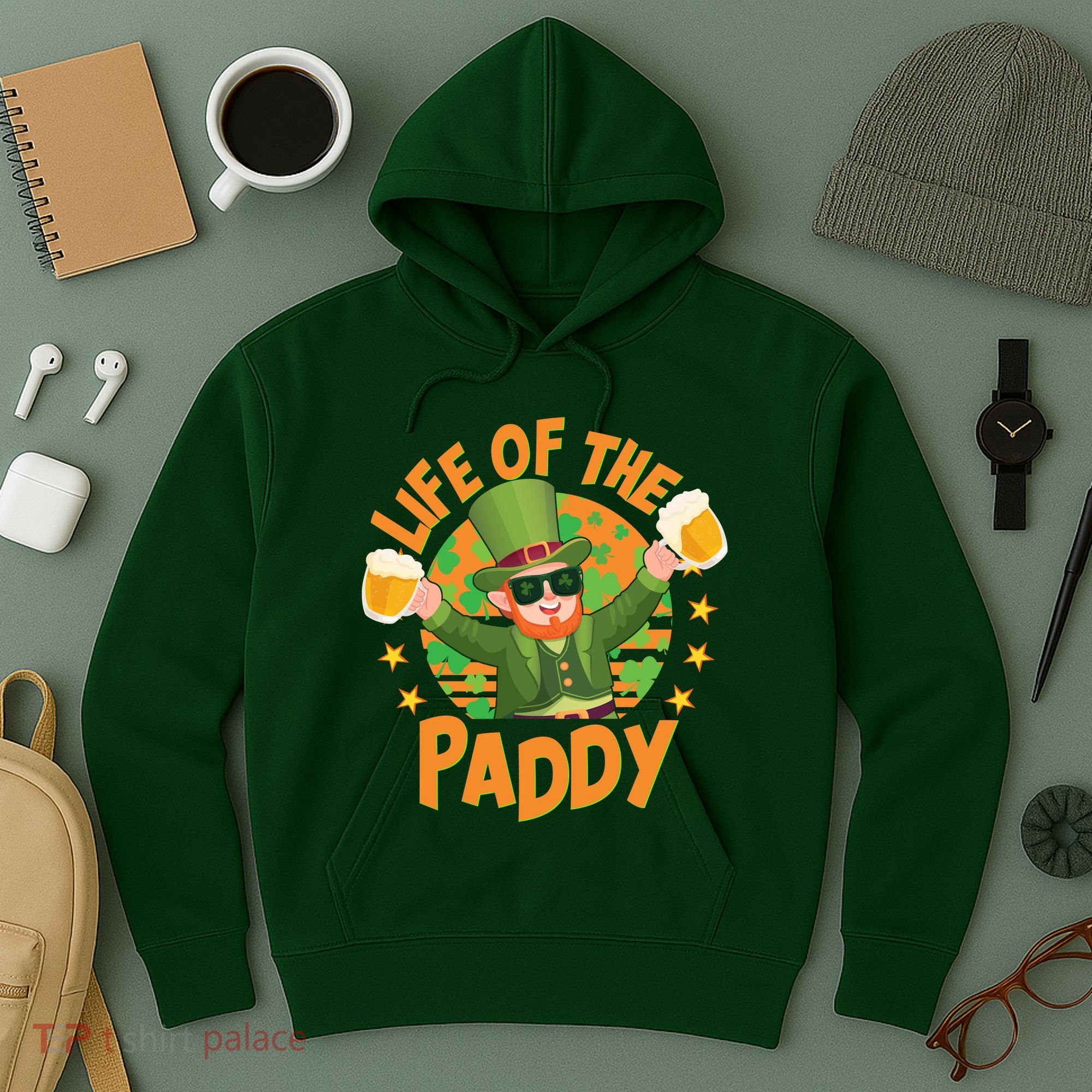 Funny St Patricks Day Life Of The Paddy Leprechaun With Beers Hoodie