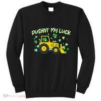 Funny St Patricks Day Pushin My Luck Bulldozer Sweatshirt thumb 0