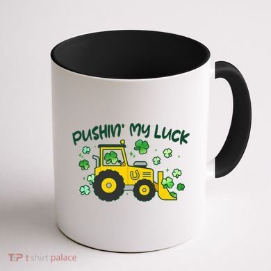 Funny St Patricks Day Pushin My Luck Bulldozer Coffee Mug back