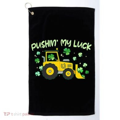 Funny St Patricks Day Pushin My Luck Bulldozer Golf Towel