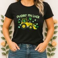 Funny St Patricks Day Pushin My Luck Bulldozer Women's T-Shirt thumb 2
