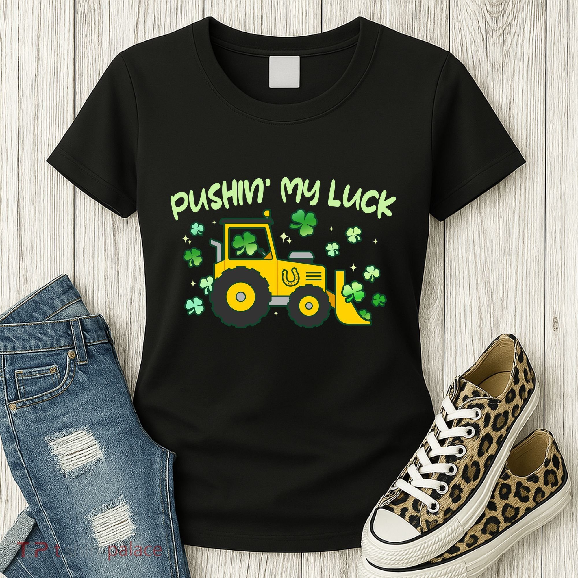 Funny St Patricks Day Pushin My Luck Bulldozer Women's T-Shirt