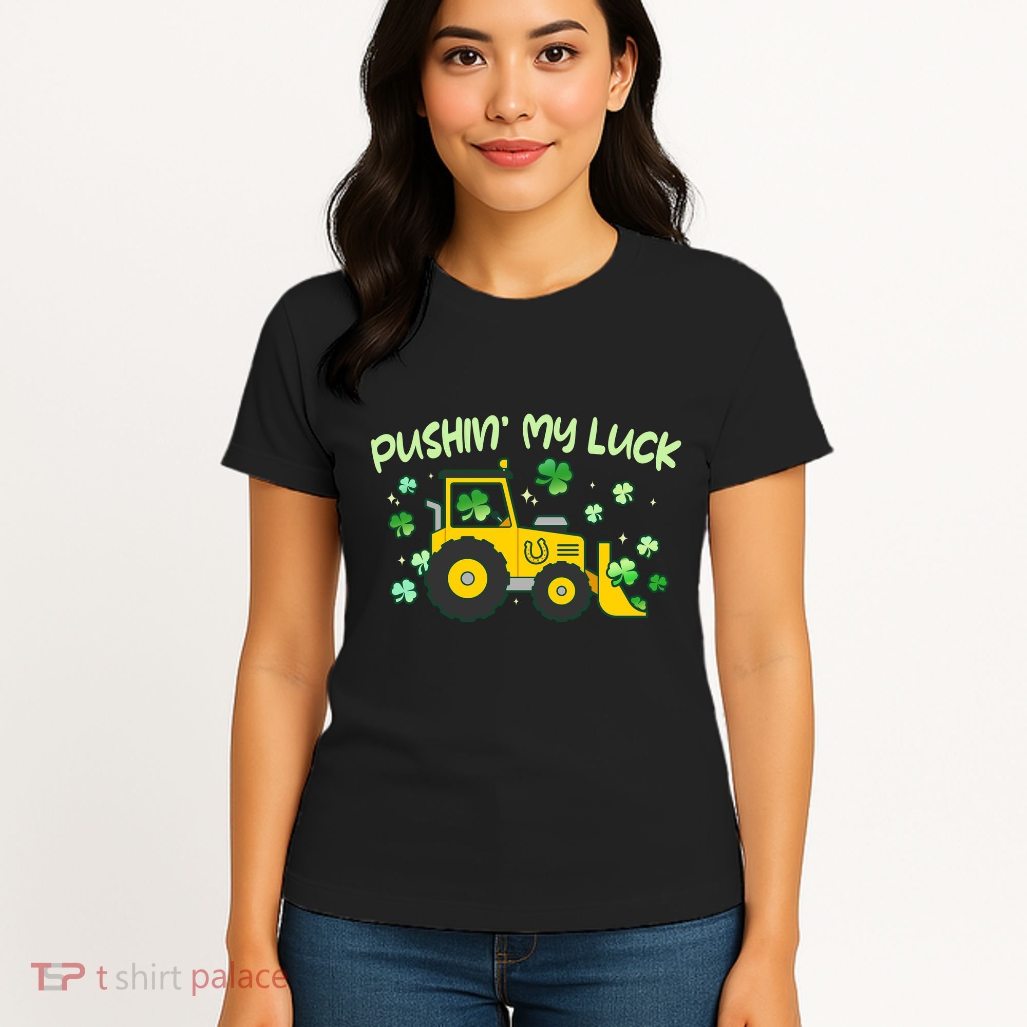 Funny St Patricks Day Pushin My Luck Bulldozer Women's T-Shirt