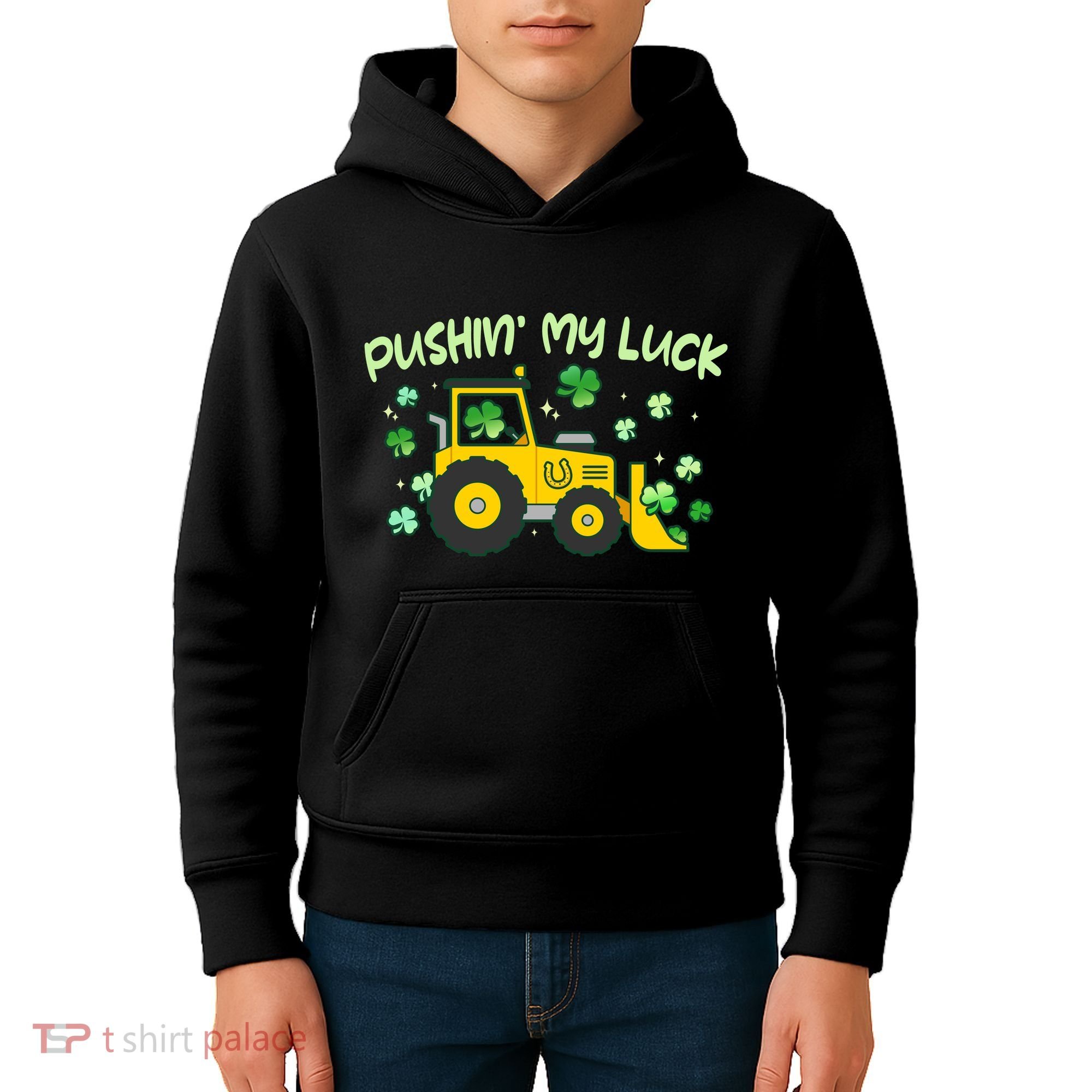 Funny St Patricks Day Pushin My Luck Bulldozer Kids Hoodie