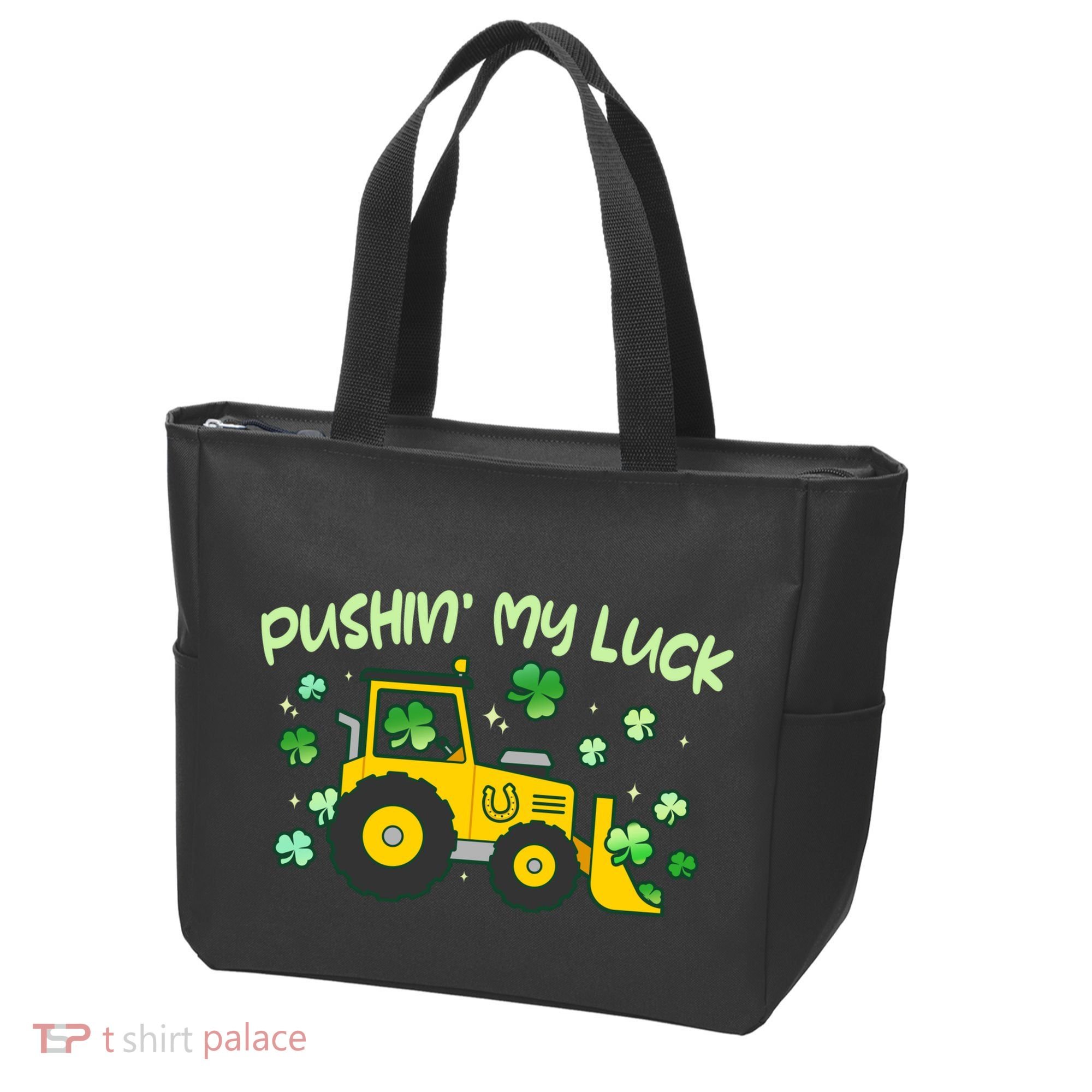 Funny St Patricks Day Pushin My Luck Bulldozer Tote Bag
