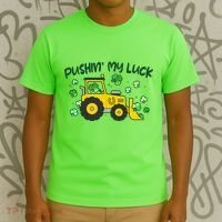 Funny St Patricks Day Pushin My Luck Bulldozer T-Shirt thumb 3