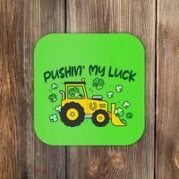 Funny St Patricks Day Pushin My Luck Bulldozer Coaster thumb 0