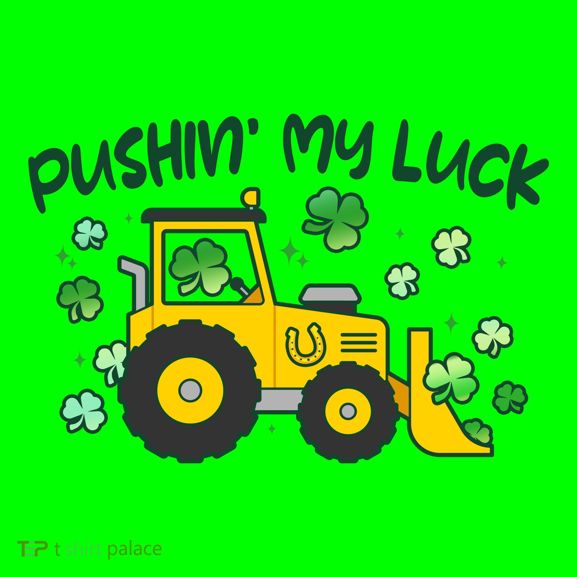 Funny St Patricks Day Pushin My Luck Bulldozer Mousepad