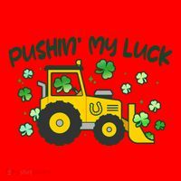 Funny St Patricks Day Pushin My Luck Bulldozer Santa Hat thumb 1