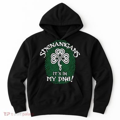 Funny St Patrick's Day Shenanigans It's In My DNA Fingerprint Hoodie