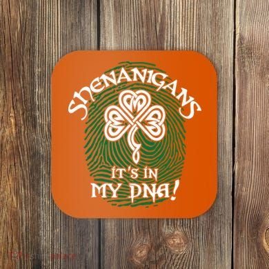 Funny St Patrick's Day Shenanigans It's In My DNA Fingerprint Coaster