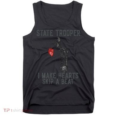 Funny State Police Saying Skeleton Design Hearts Skip A Tank Top