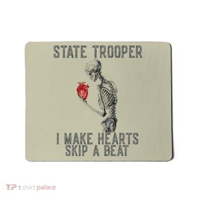 Funny State Police Saying Skeleton Design Hearts Skip A Mousepad