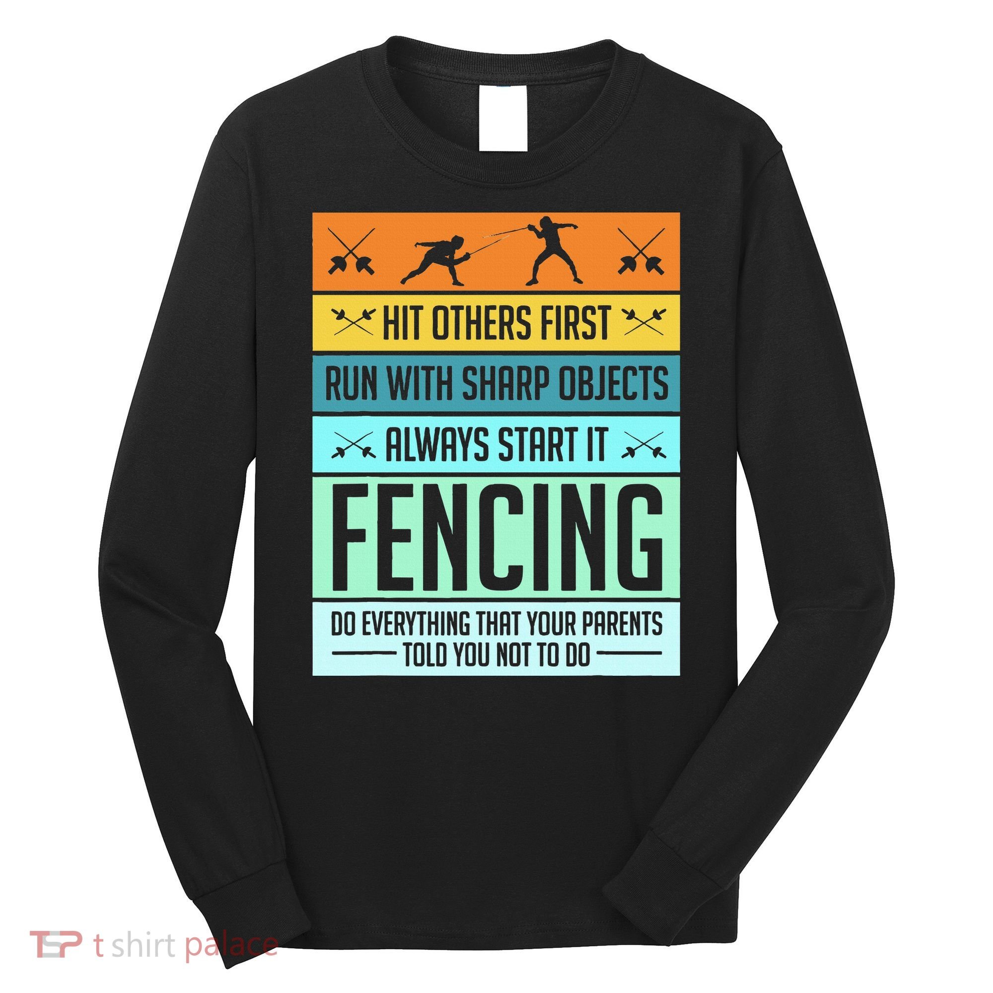 Fencing Sport Pun Long Sleeve Shirt
