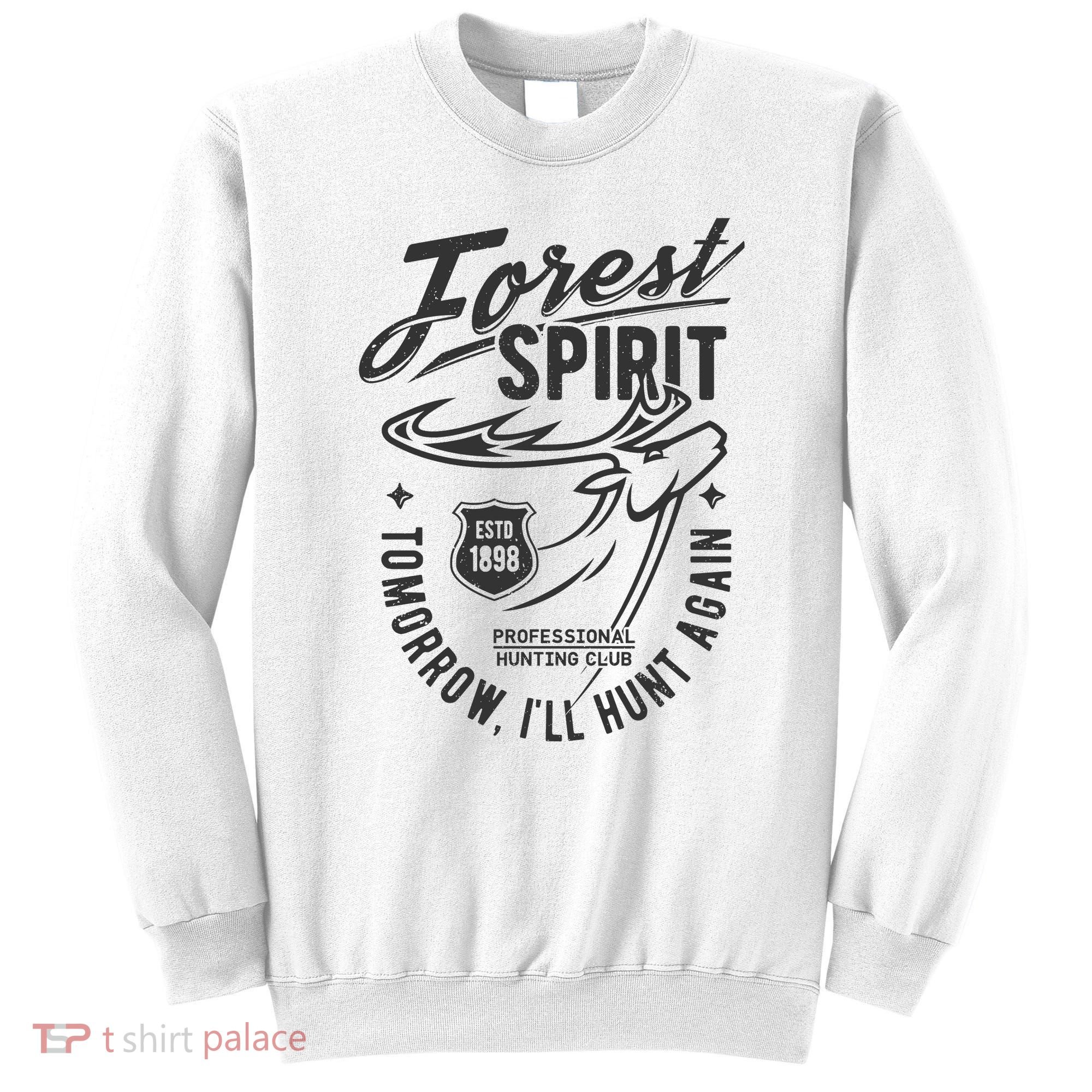 Forest Spirit Professional Hunting Club Tomorrow I'll Hunt Again Sweatshirt