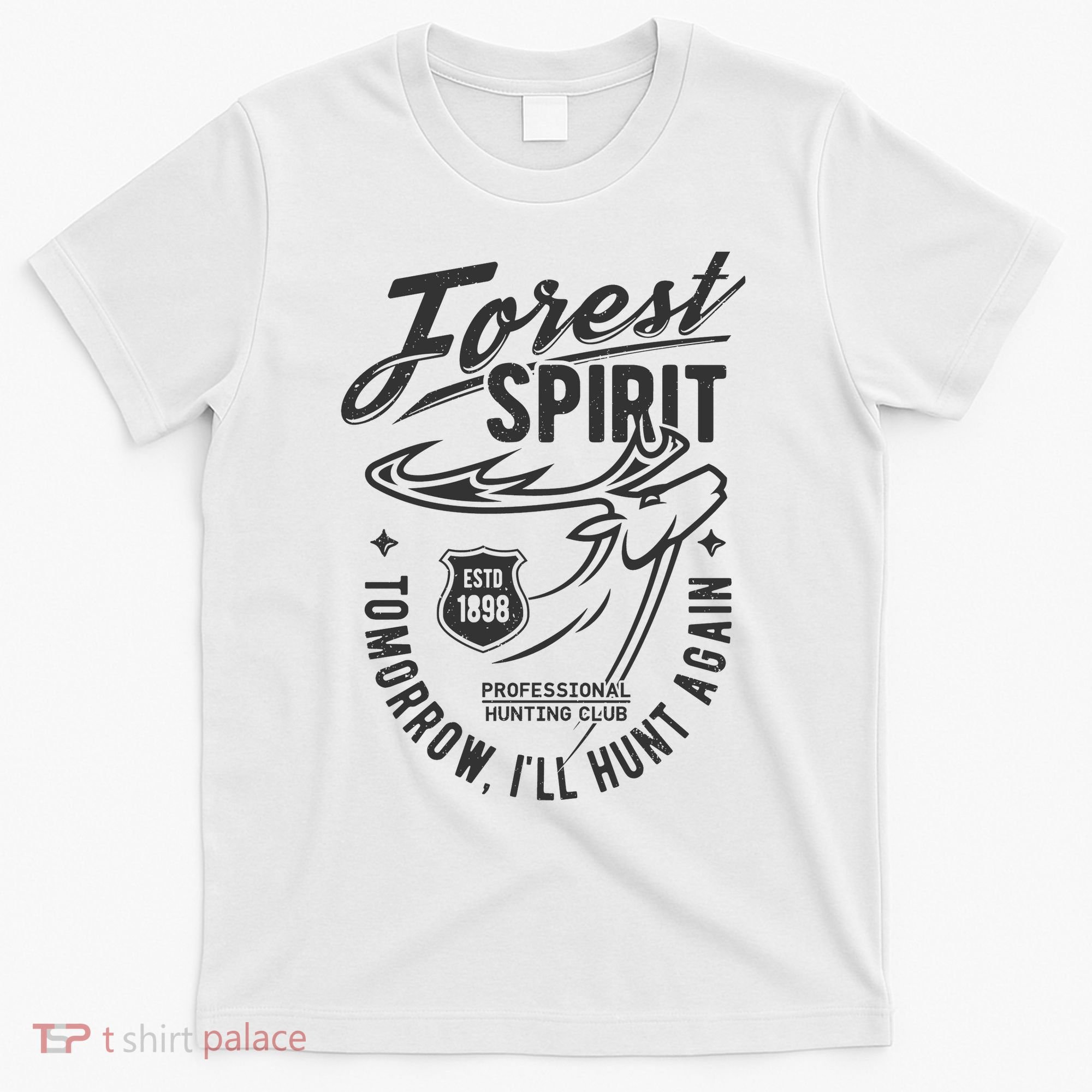Forest Spirit Professional Hunting Club Tomorrow I'll Hunt Again T-Shirt