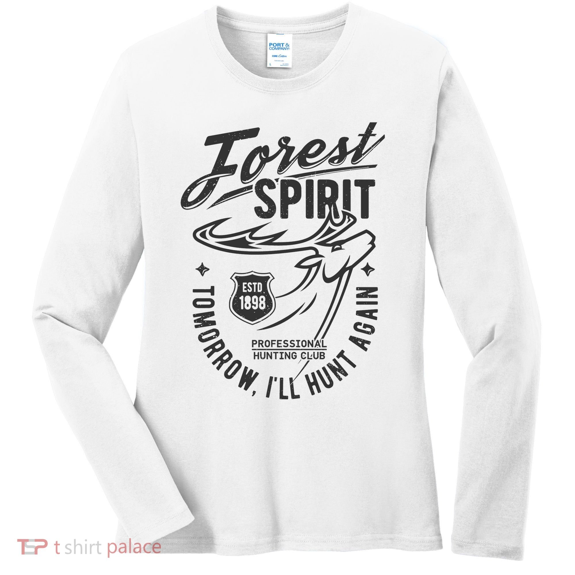 Forest Spirit Professional Hunting Club Tomorrow I'll Hunt Again Women's Long Sleeve Shirt