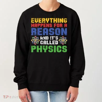 Funny Scientist Physics Teacher Science Physicist Physics Gift Women's Sweatshirt