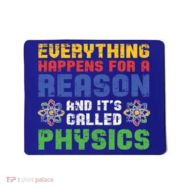Funny Scientist Physics Teacher Science Physicist Physics Gift Mousepad