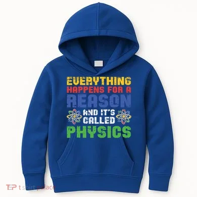 Funny Scientist Physics Teacher Science Physicist Physics Gift Kids Hoodie