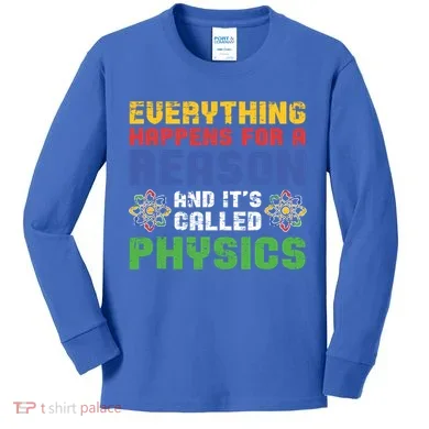Funny Scientist Physics Teacher Science Physicist Physics Gift Kids Long Sleeve Shirt