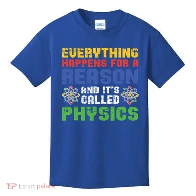 Funny Scientist Physics Teacher Science Physicist Physics Gift Kids T-Shirt