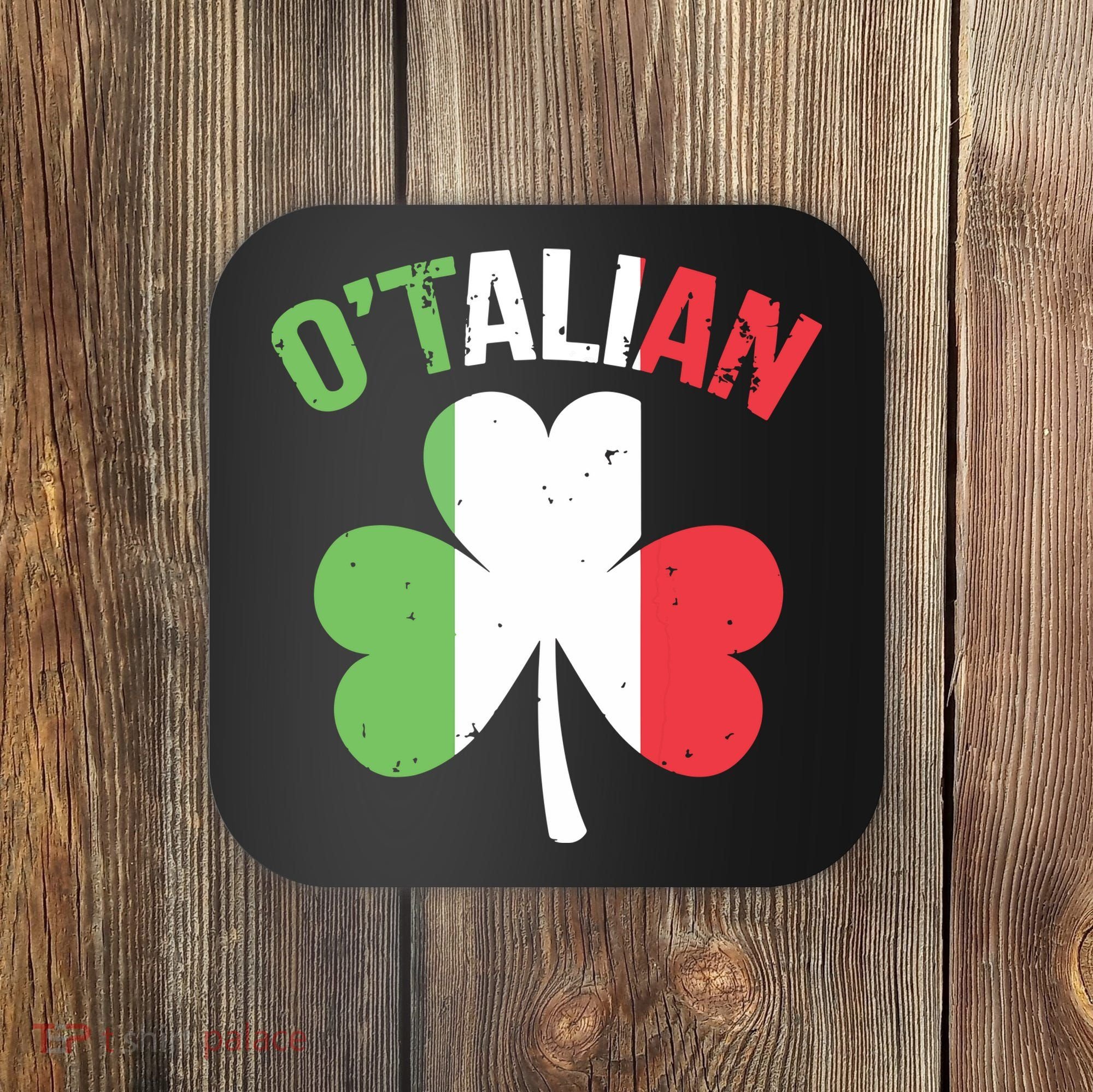 Funny Saint Patricks Day Irish Italian Otalian Coaster