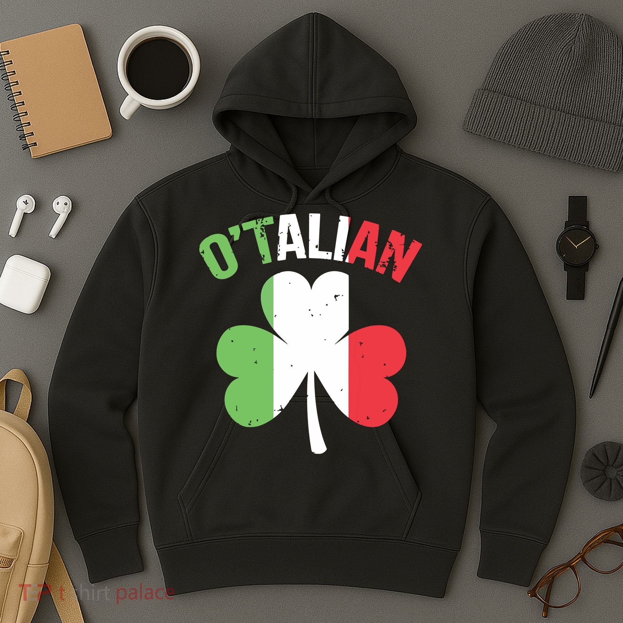 Funny Saint Patricks Day Irish Italian Otalian Hoodie