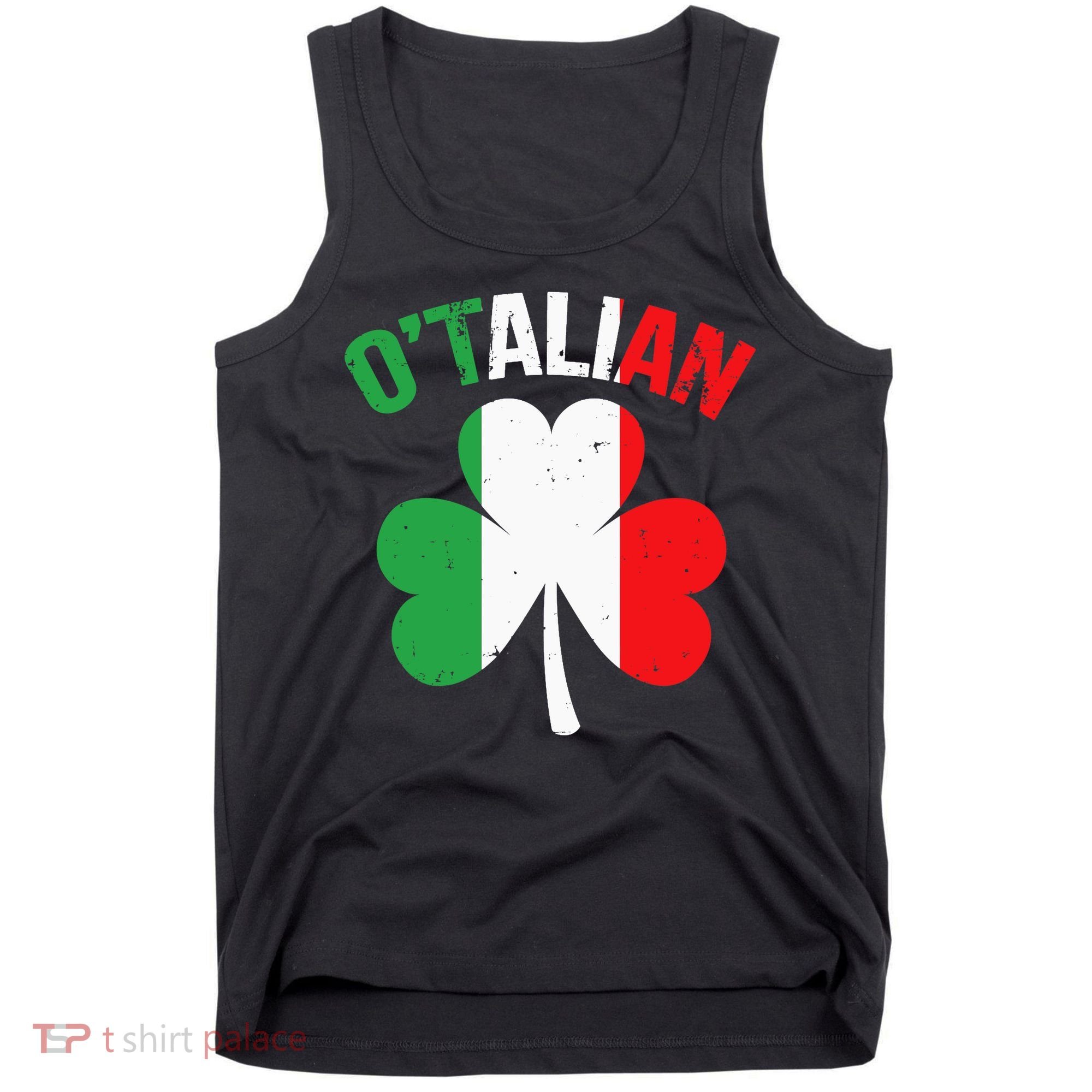 Funny Saint Patricks Day Irish Italian O'talian Tank Top