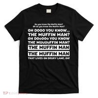 Funny Song Quote Do You Know The Muffin Man T-Shirt thumb 0