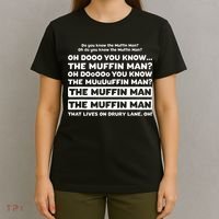 Funny Song Quote Do You Know The Muffin Man T-Shirt thumb 4