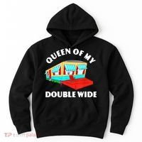 Funny Sarcastic Queen of My Double Wide Trailer Engagement Hoodie thumb 0
