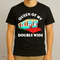 Funny Sarcastic Queen of My Double Wide Trailer Engagement T-Shirt thumb 3