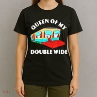Funny Sarcastic Queen of My Double Wide Trailer Engagement T-Shirt thumb 4