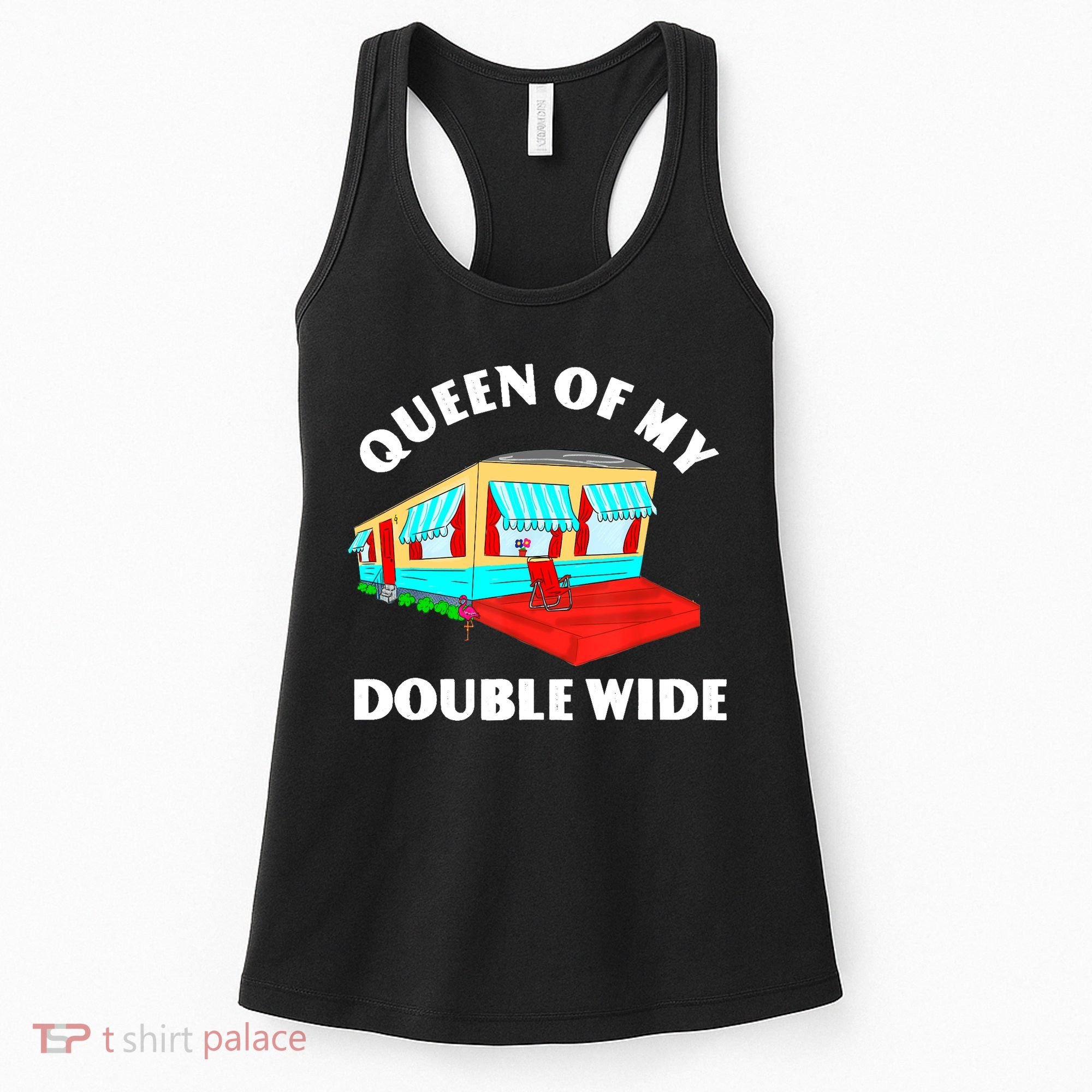 Funny Sarcastic Queen of My Double Wide Trailer Engagement Women's Tank Top