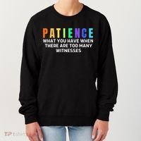 Funny Sarcastic Quote Saying Patience Definition Women's Sweatshirt thumb 0