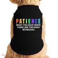 Funny Sarcastic Quote Saying Patience Definition Doggie Tank thumb 0