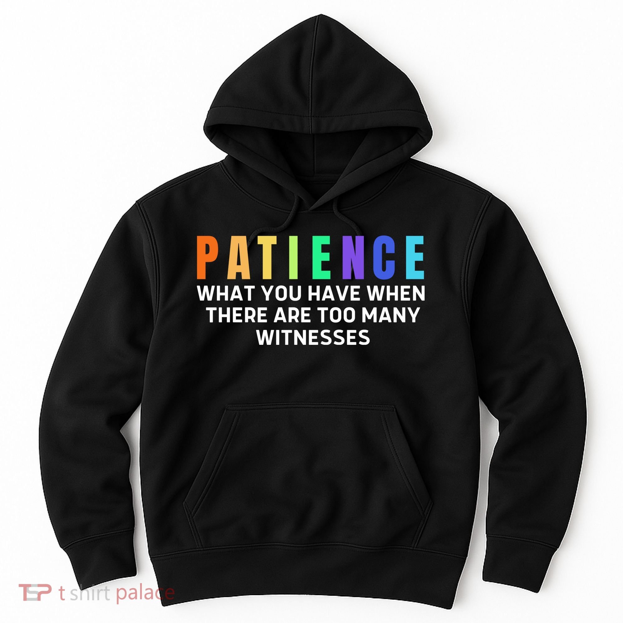 Funny Sarcastic Quote Saying Patience Definition Hoodie
