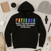 Funny Sarcastic Quote Saying Patience Definition Hoodie thumb 3