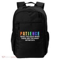 Funny Sarcastic Quote Saying Patience Definition Backpack thumb 0