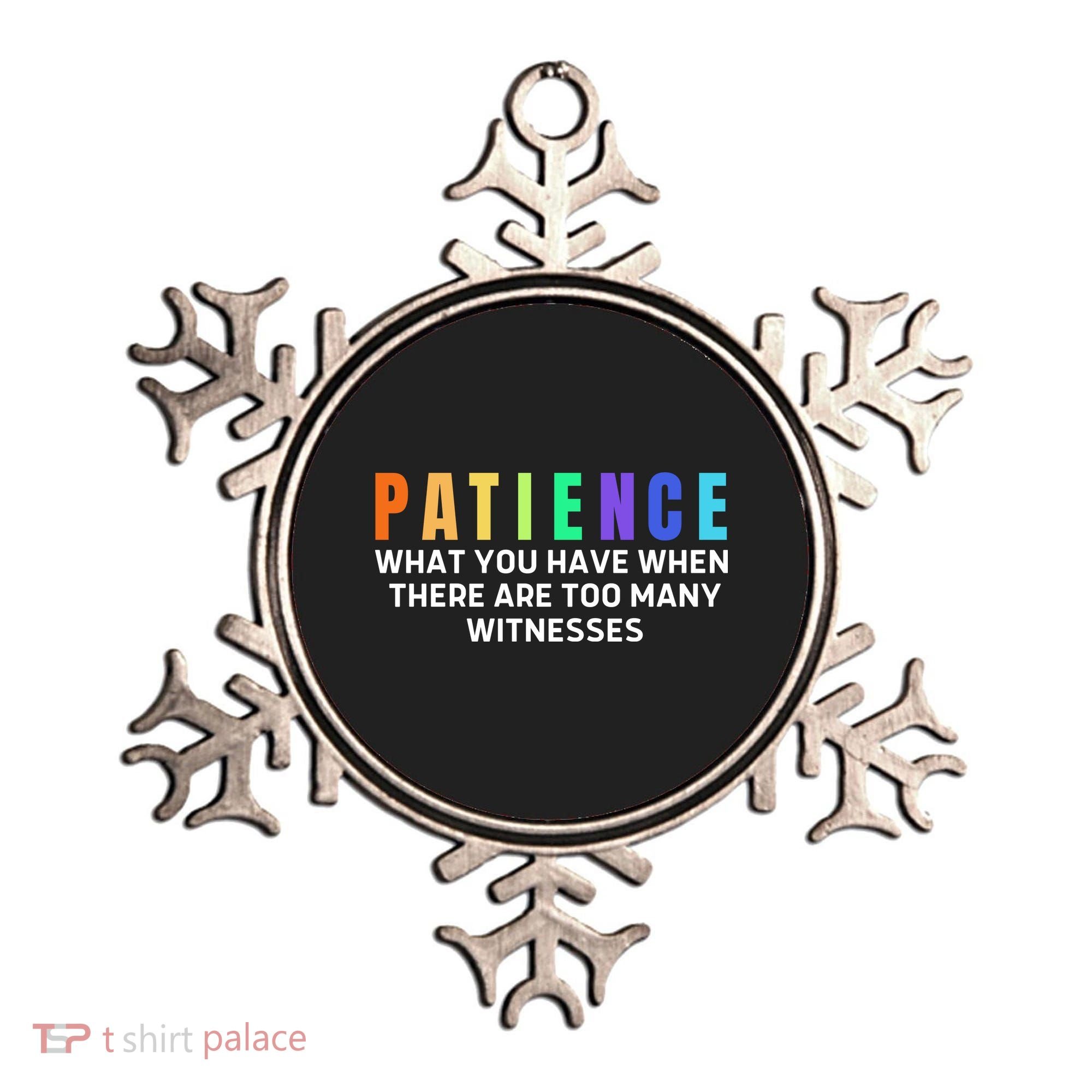Funny Sarcastic Quote Saying Patience Definition Ornament