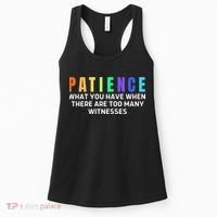 Funny Sarcastic Quote Saying Patience Definition Women's Tank Top thumb 0