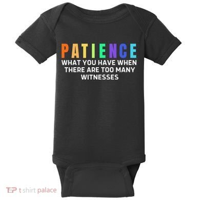 Funny Sarcastic Quote Saying Patience Definition Baby Bodysuit