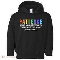 Funny Sarcastic Quote Saying Patience Definition Toddler Hoodie thumb 0